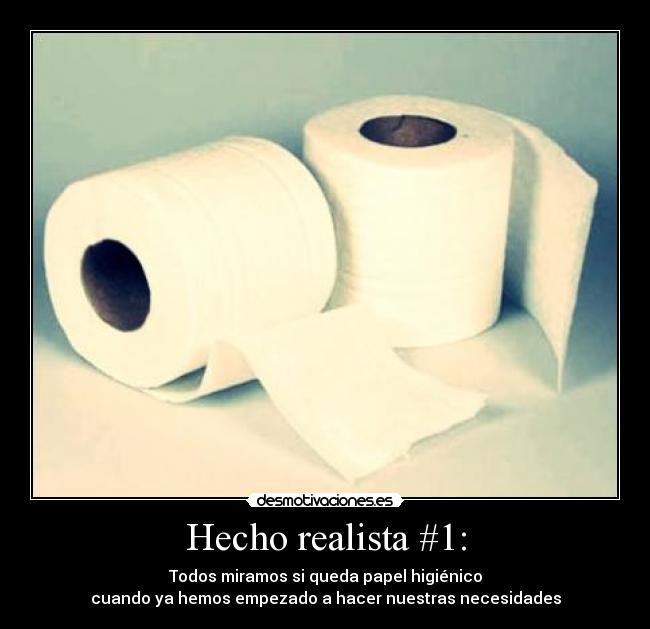 Hecho realista #1: -