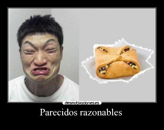 Parecidos razonables  - 