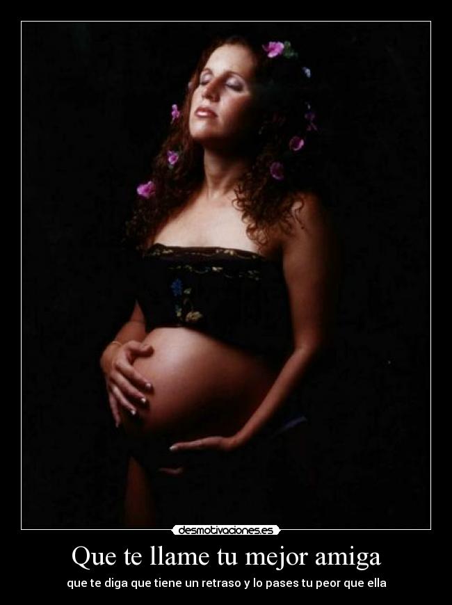 Que te llame tu mejor amiga -