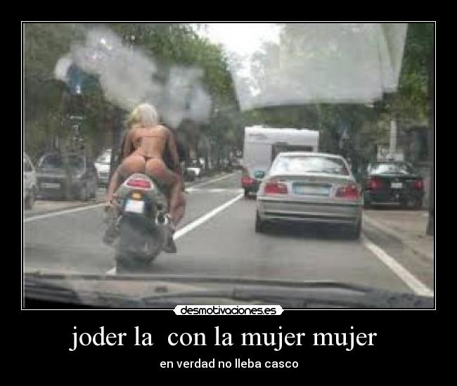 joder la  con la mujer mujer  - 
