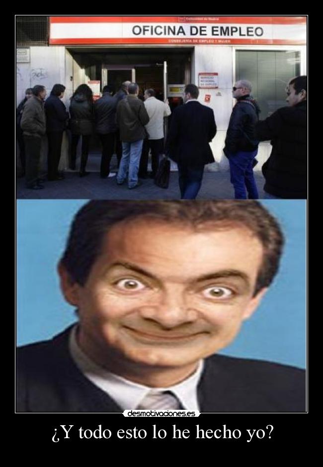 ¿Y todo esto lo he hecho yo? -