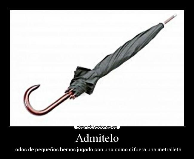 Admitelo - Todos de pequeños hemos jugado con uno como si fuera una metralleta