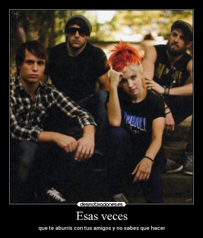 Esas veces - que te aburrís con tus amigos y no sabes que hacer