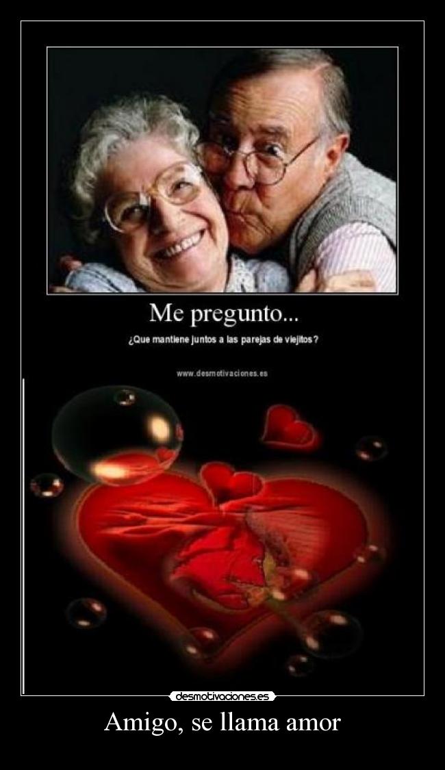 Amigo, se llama amor -