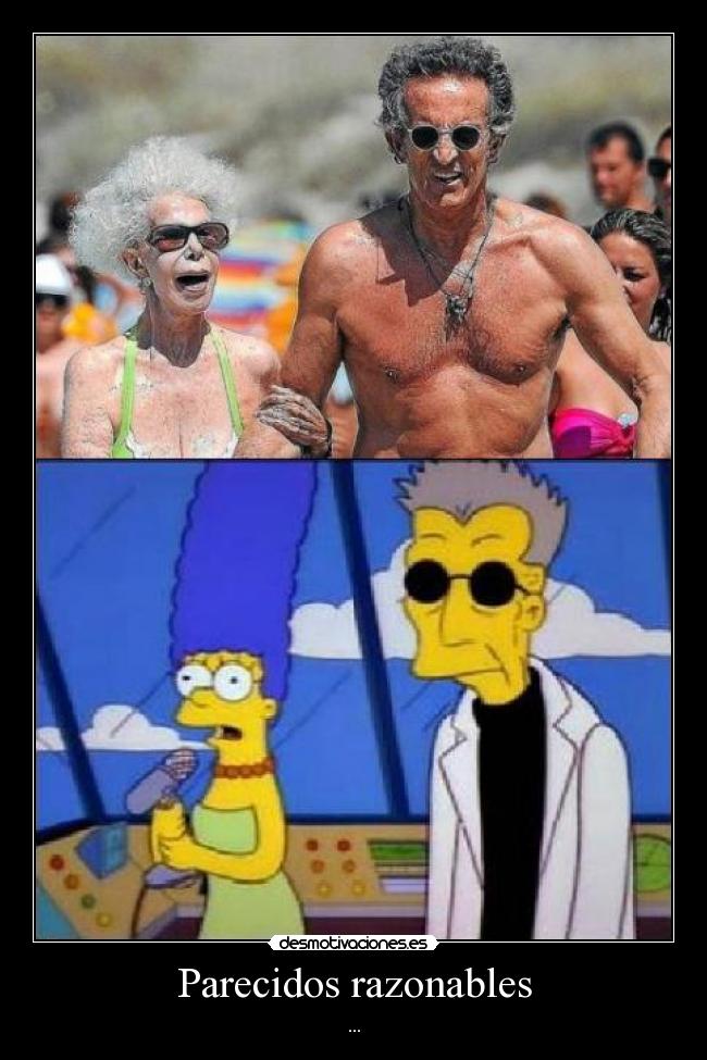 Parecidos razonables - ...