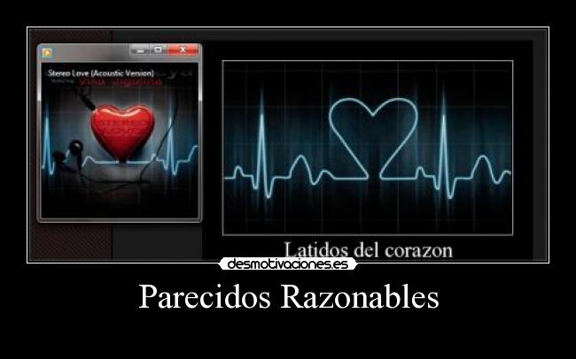 Parecidos Razonables -