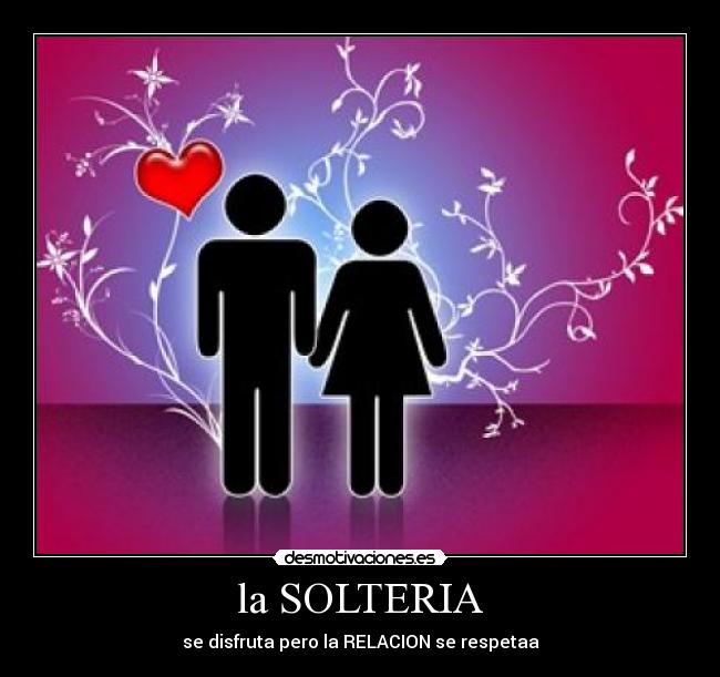 la SOLTERIA -