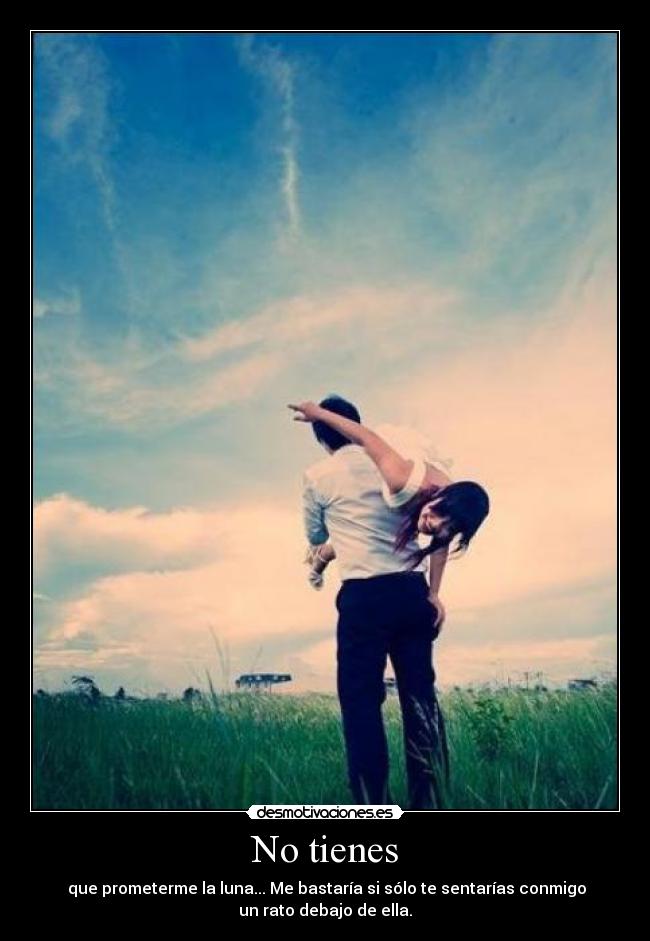 No tienes -
