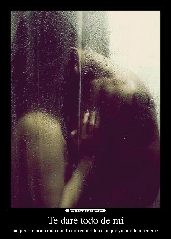 Te daré todo de mí - 