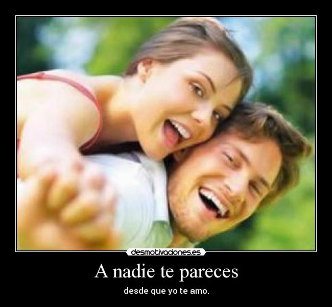 A nadie te pareces -