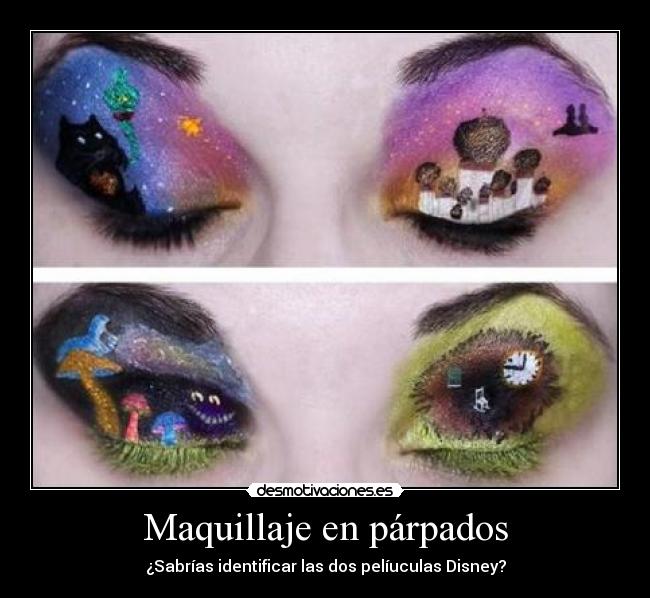 Maquillaje en párpados - ¿Sabrías identificar las dos pelíuculas Disney?