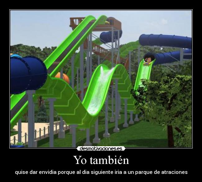 Yo también -