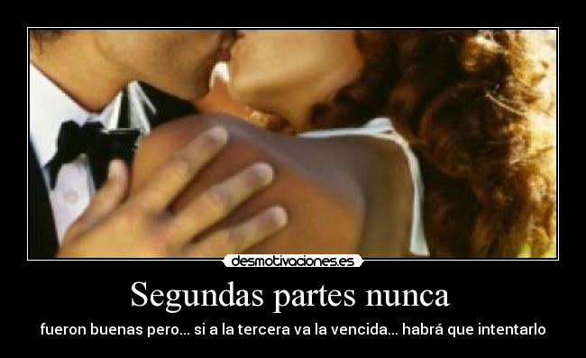 Segundas partes nunca  - 