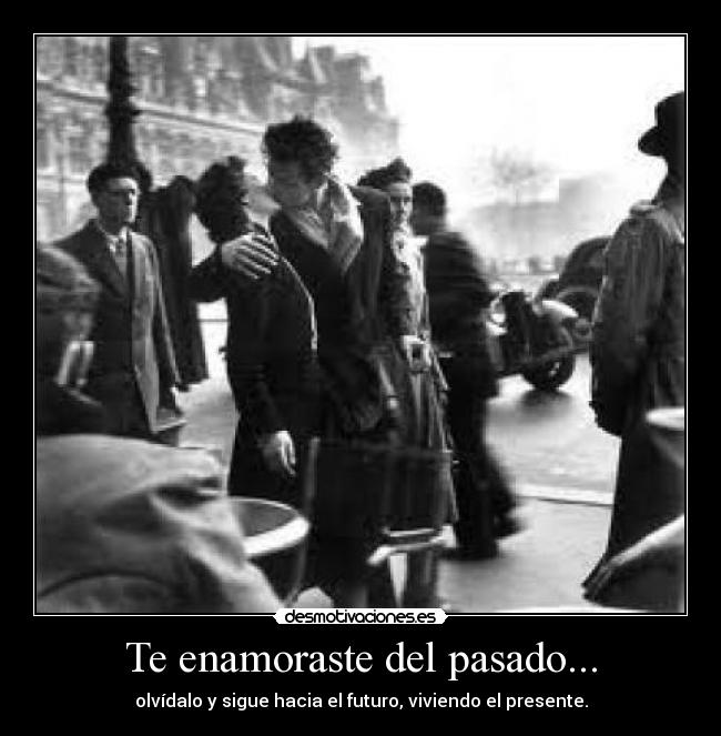 carteles pasado olvido desmotivaciones