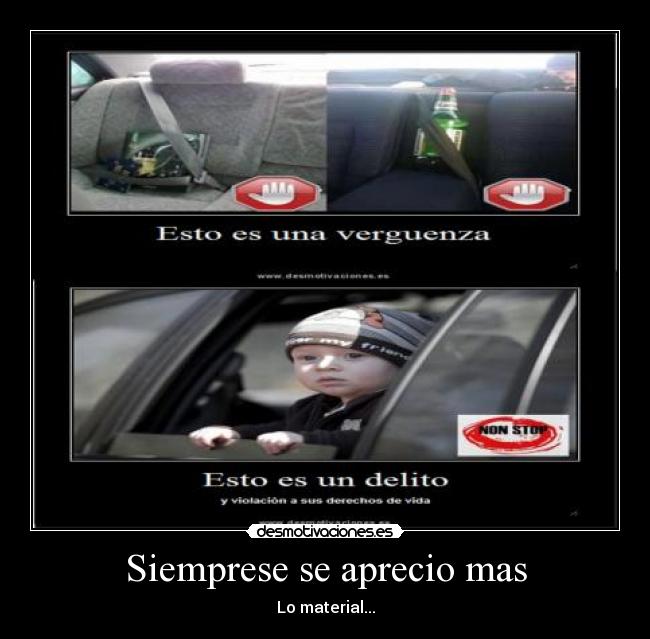 Siemprese se aprecio mas -