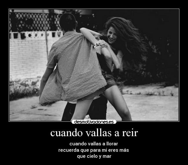 cuando vallas a reir - 