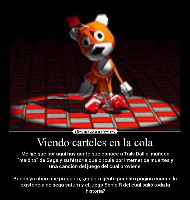 Viendo carteles en la cola - 