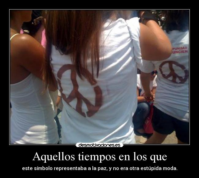 Aquellos tiempos en los que - 