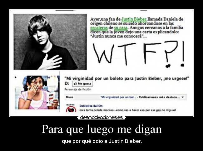 Para que luego me digan - que por qué odio a Justin Bieber.