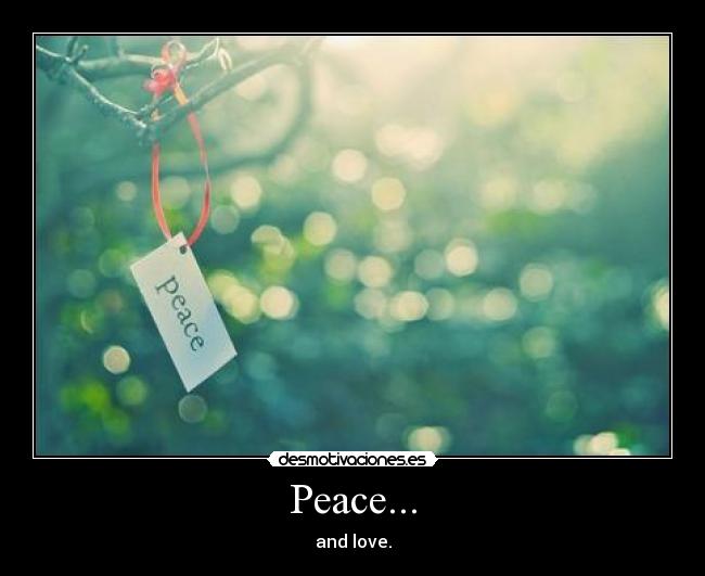 carteles peace love amor paz hippies chicos chicas desmotivaciones