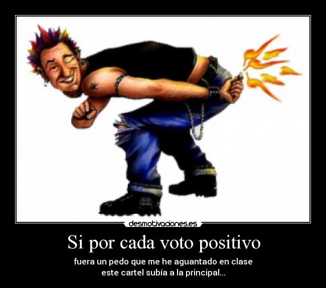 Si por cada voto positivo - 