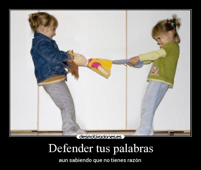Defender tus palabras - 