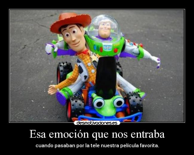 Esa emoción que nos entraba -