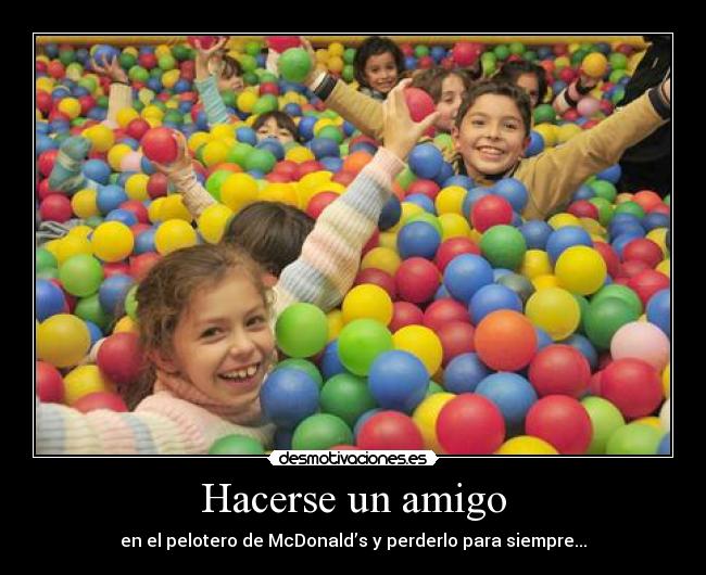 Hacerse un amigo -