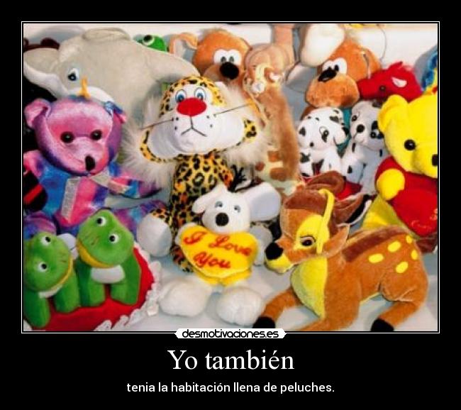Yo también -