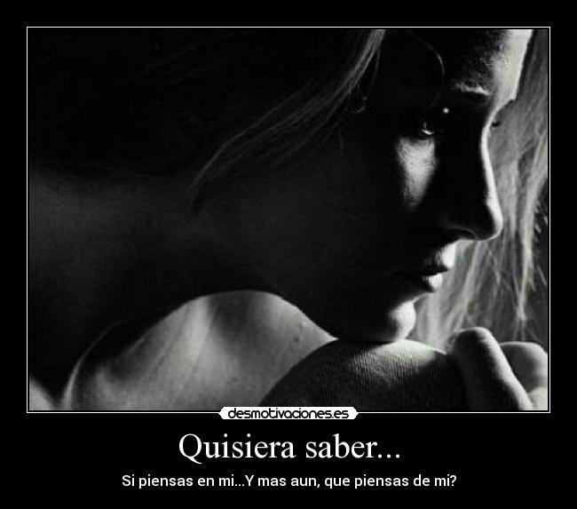 Quisiera saber... -