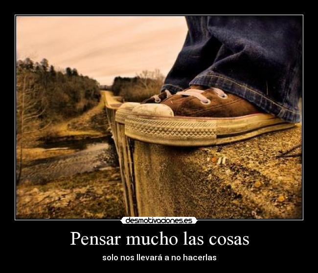 Pensar mucho las cosas - 