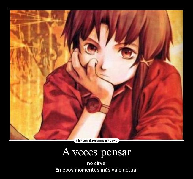 A veces pensar -