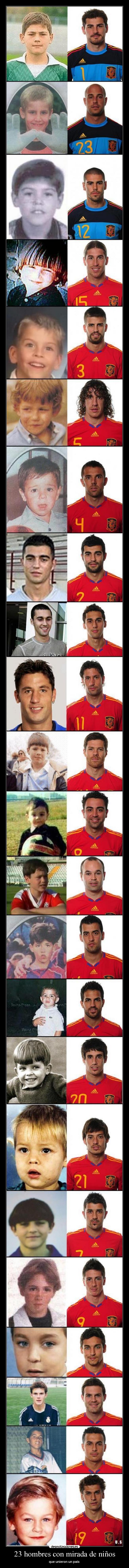 23 hombres con mirada de niños - que unieron un país