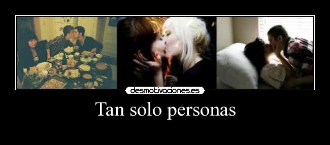 Tan solo personas - 