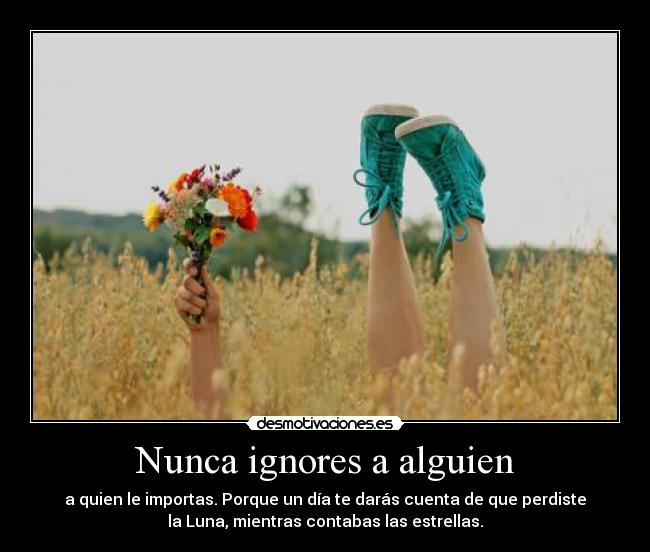 Nunca ignores a alguien - 