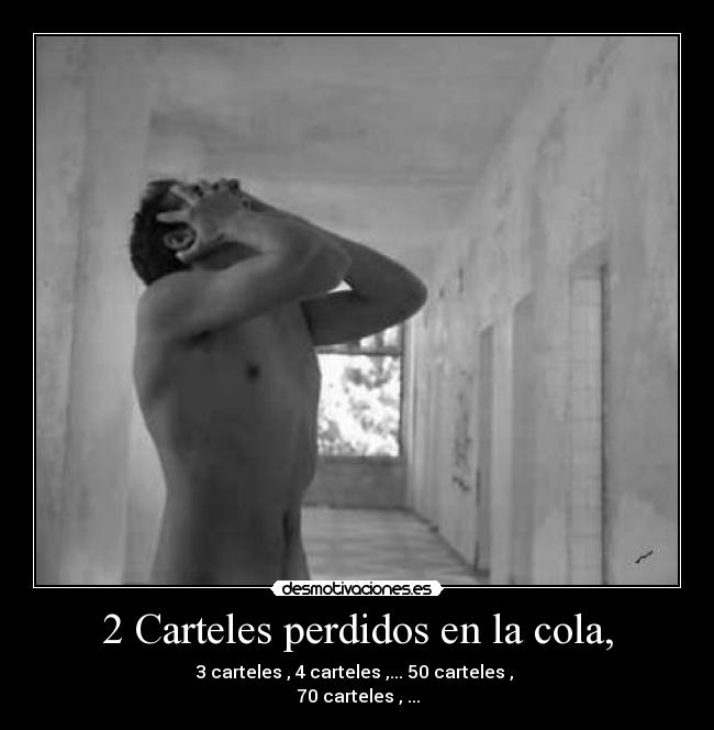 2 Carteles perdidos en la cola, - 