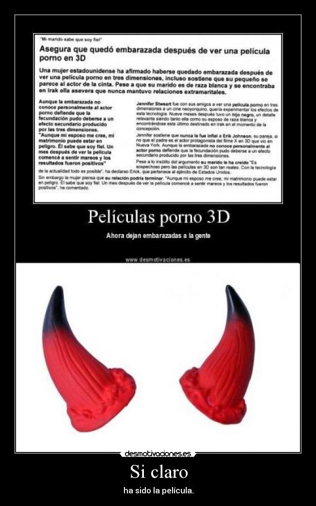 Si claro - ha sido la película.