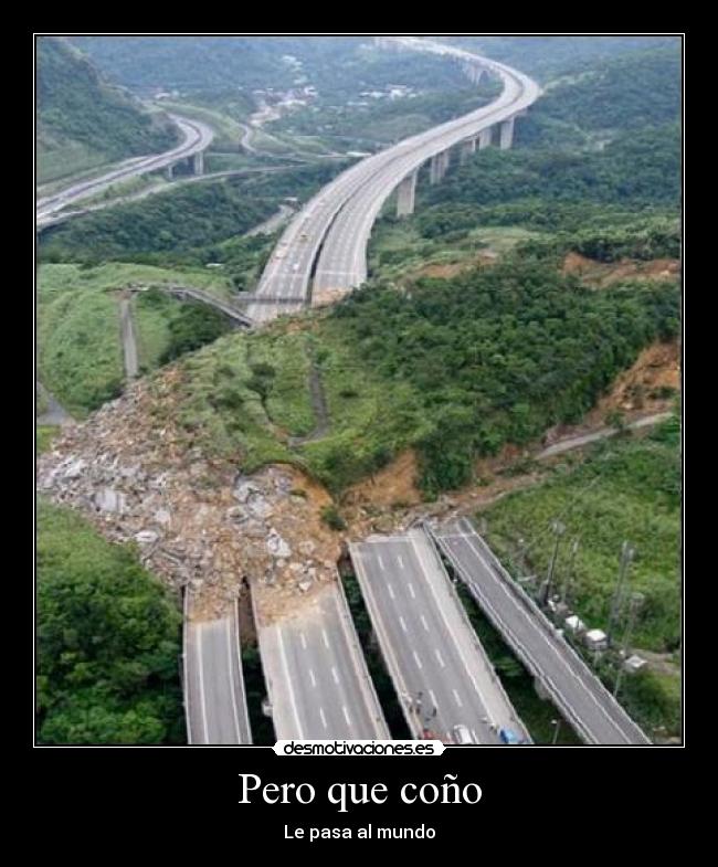 Pero que coño - Le pasa al mundo