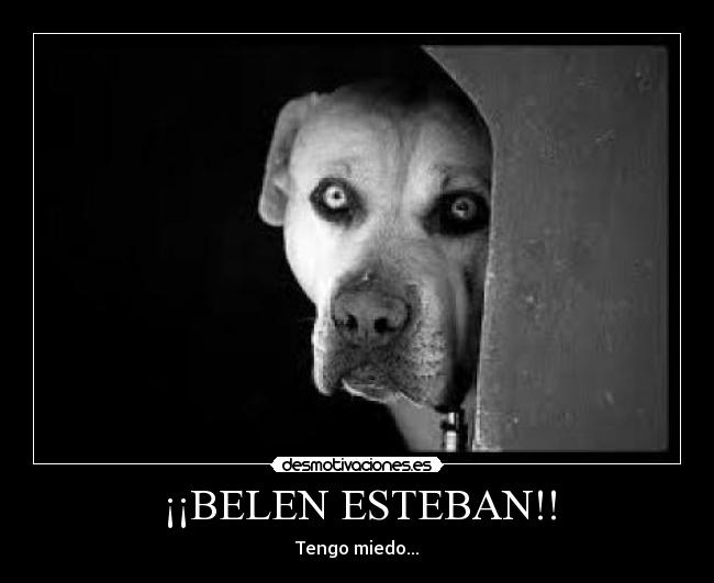 ¡¡BELEN ESTEBAN!! -