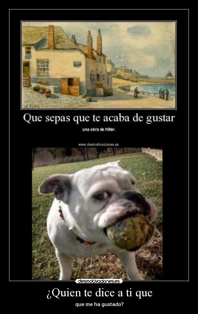 ¿Quien te dice a ti que - 