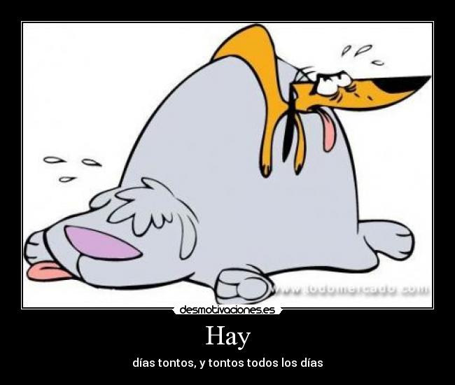 carteles hay diias desmotivaciones