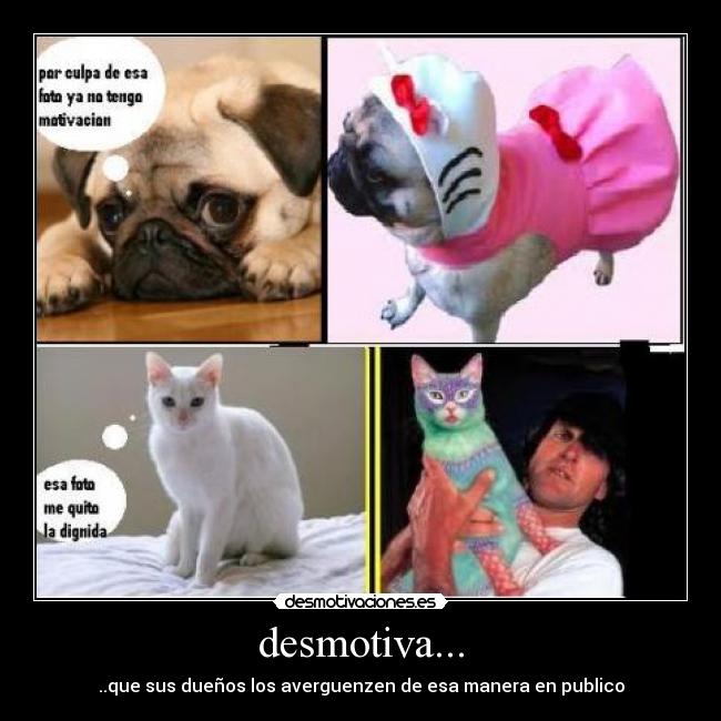 desmotiva... -
