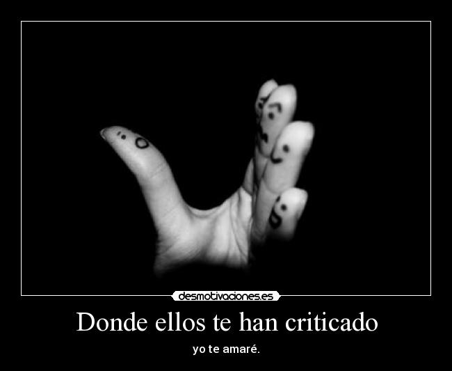 carteles amor criticar falsos espaldas sinceridad desmotivaciones