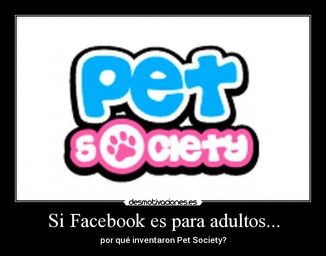 Si Facebook es para adultos... - 