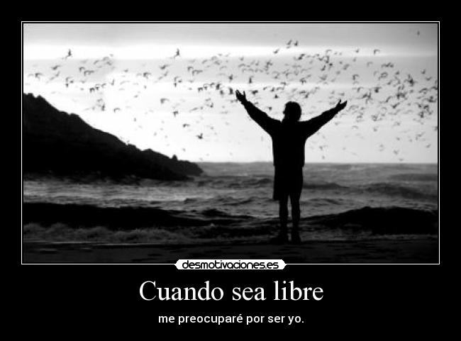 Cuando sea libre -