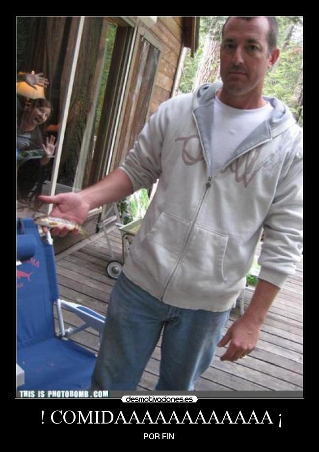 ! COMIDAAAAAAAAAAAA ¡ - POR FIN 