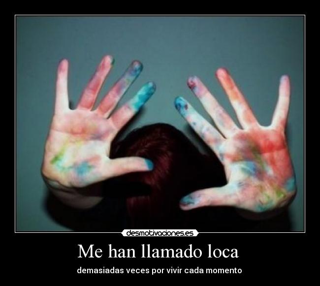 Me han llamado loca  - 
