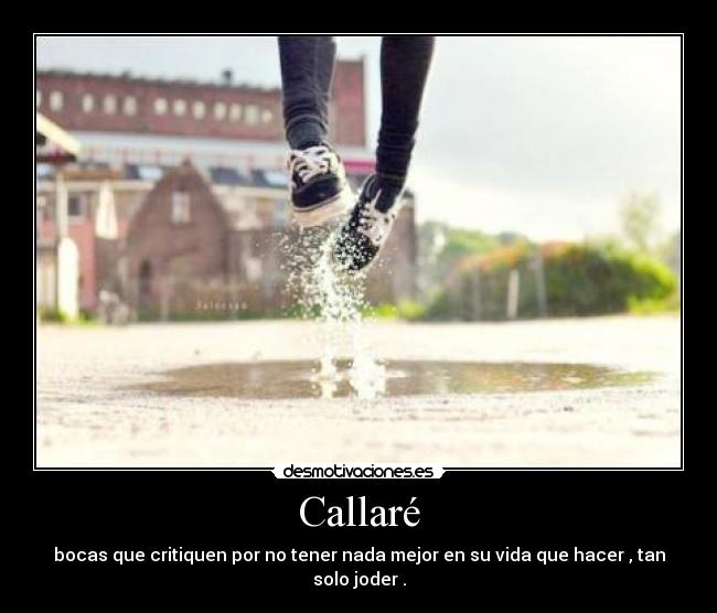 carteles callare desmotivaciones