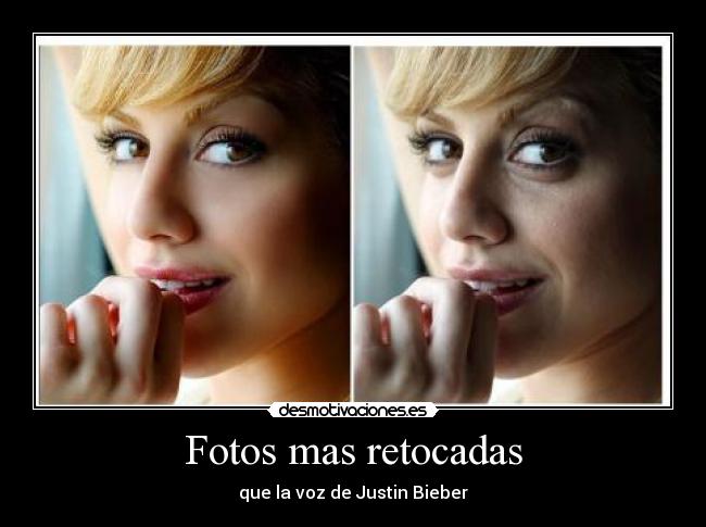 Fotos mas retocadas - que la voz de Justin Bieber