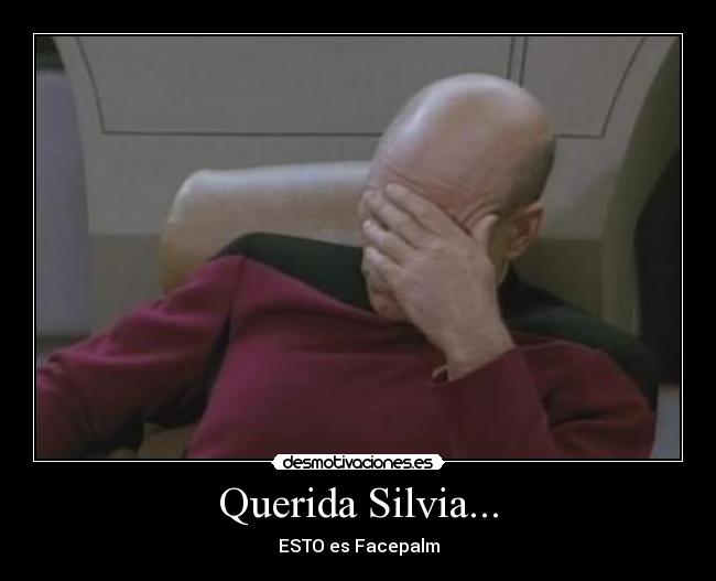 Querida Silvia... - ESTO es Facepalm